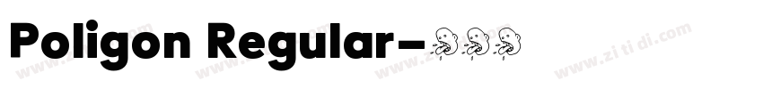Poligon Regular字体转换